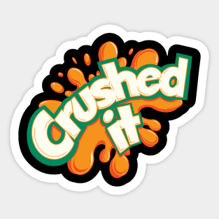 Crushing! Sticker